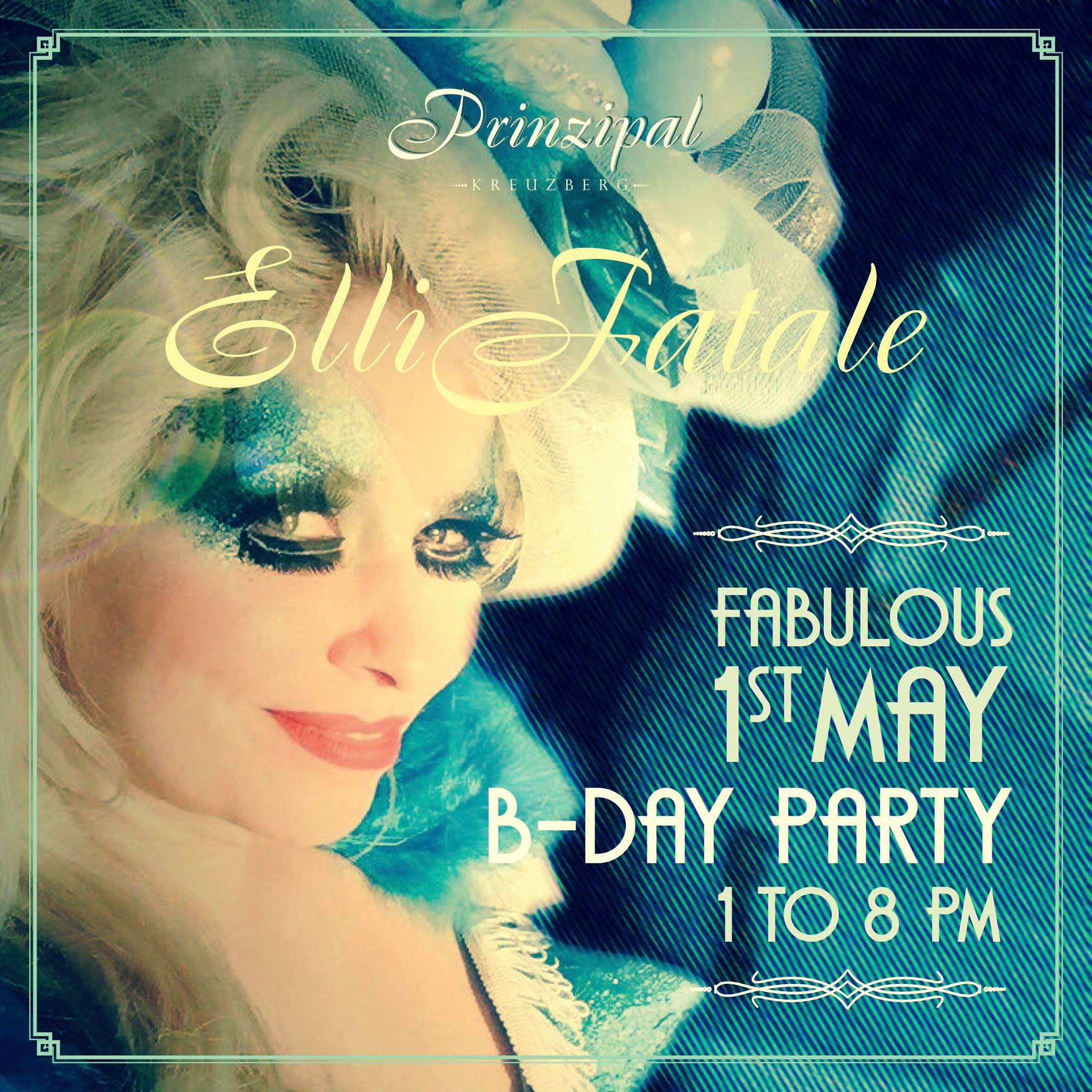 Elli Fatale - Fabulous 1st May B-Day Party